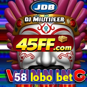 58 lobo bet